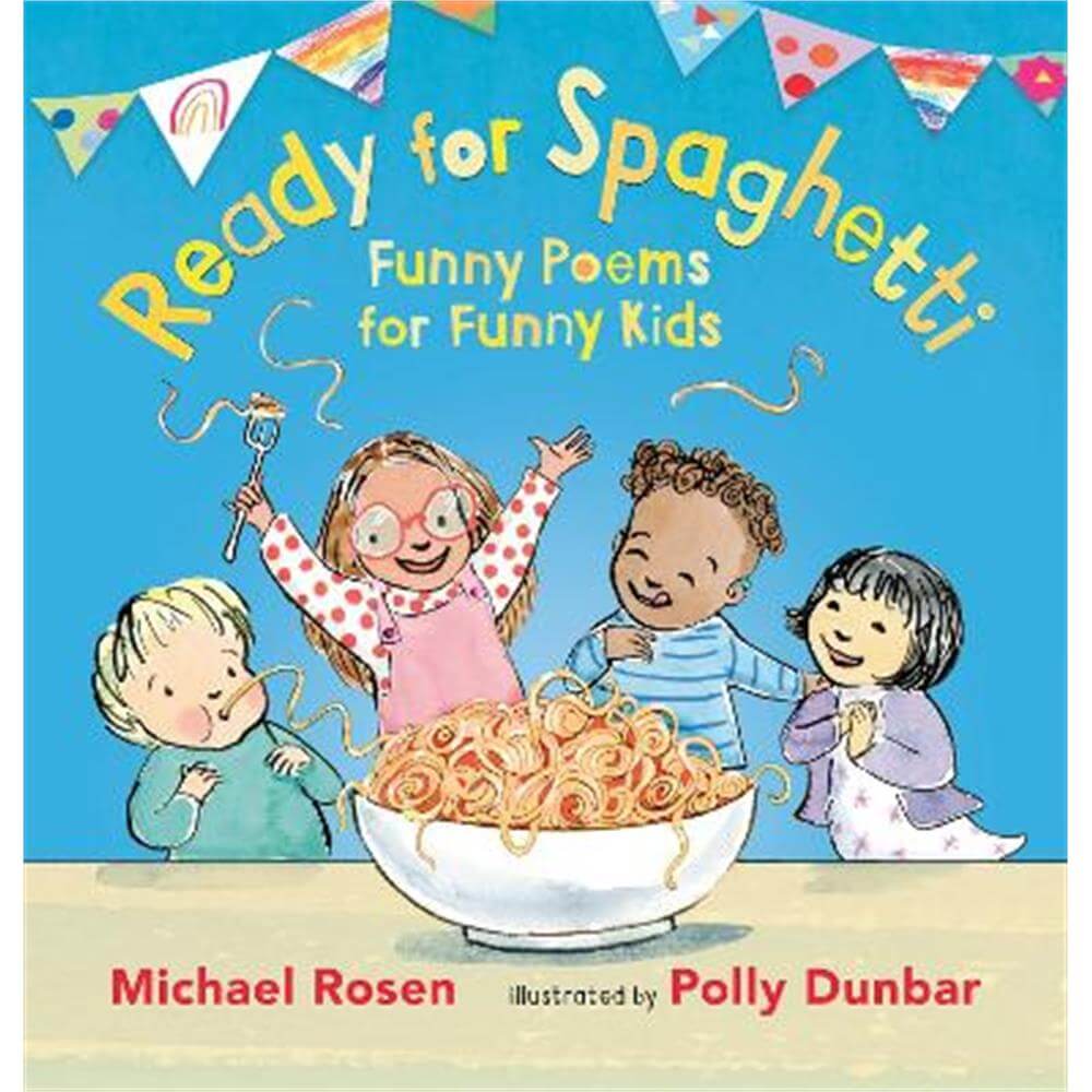 Ready for Spaghetti: Funny Poems for Funny Kids (Hardback) - Michael Rosen